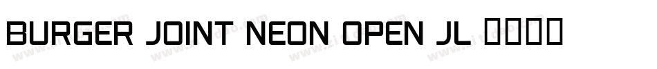 Burger Joint Neon Open JL字体转换